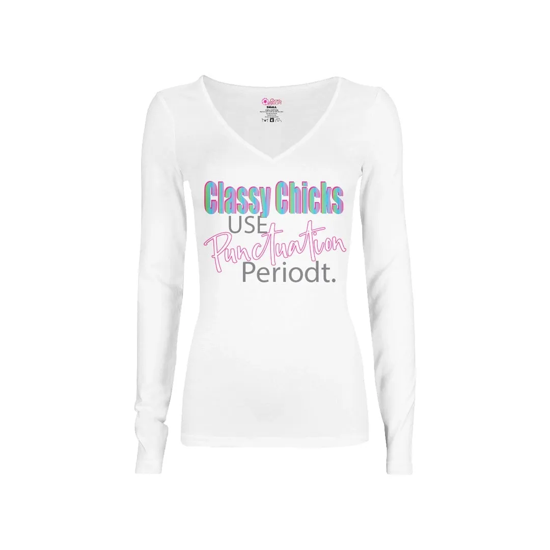 Classy Chicks Use Punctuation Long-Sleeve T-Shirt