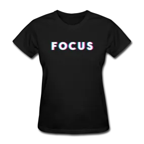 Focus Women's Motivational T-Shirt