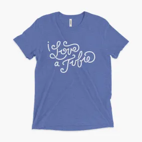 I Love A Tubie Script - Adult Tri-Blend T-shirt